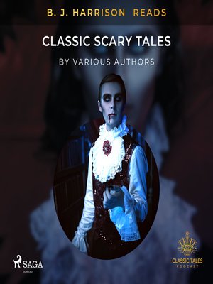 cover image of B. J. Harrison Reads Classic Scary Tales